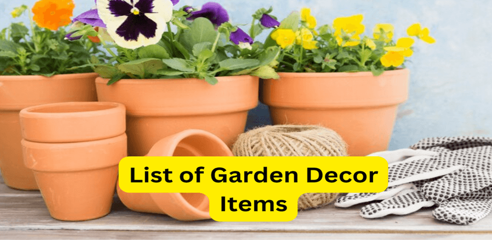 A Complete List of Garden Decor Items